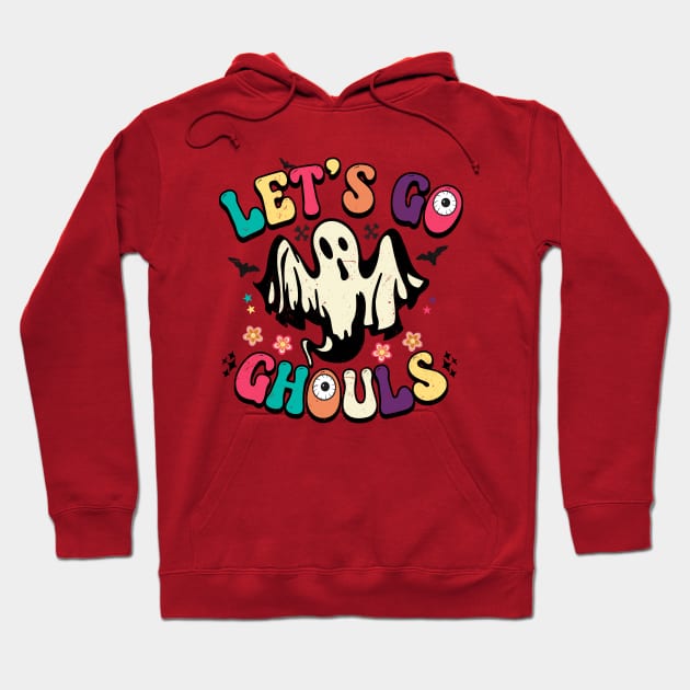 Let's Go Ghouls Hoodie by Myartstor 